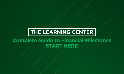 Text that reads “The Learning Center: Complete Guide to Financial Milestones”