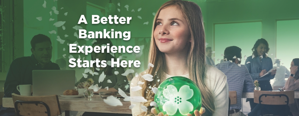 A better banking experience starts here